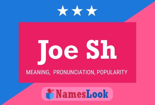 Joe Sh Name Poster