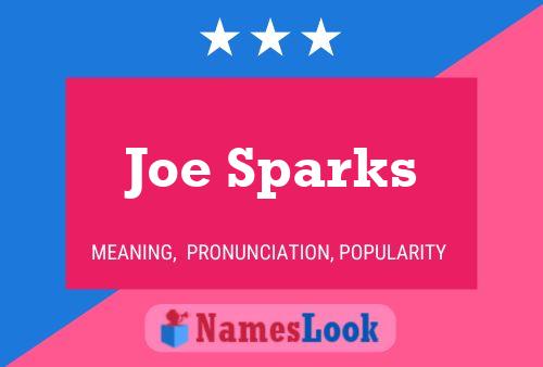 Joe Sparks Name Poster