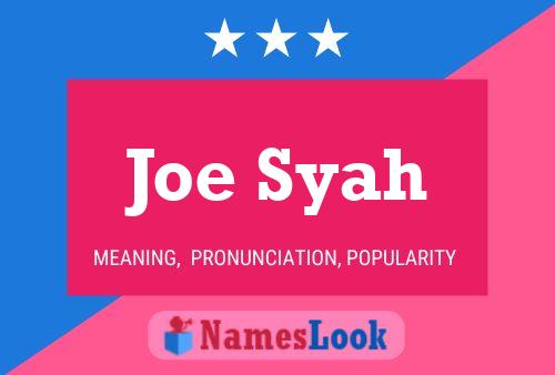 Joe Syah Name Poster