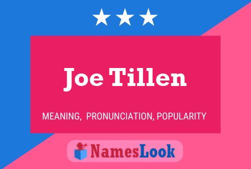 Joe Tillen Name Poster