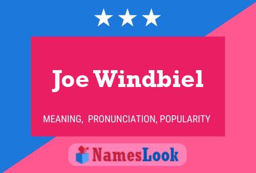 Joe Windbiel Name Poster