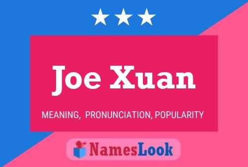 Joe Xuan Name Poster