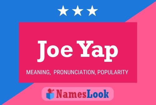 Joe Yap Name Poster