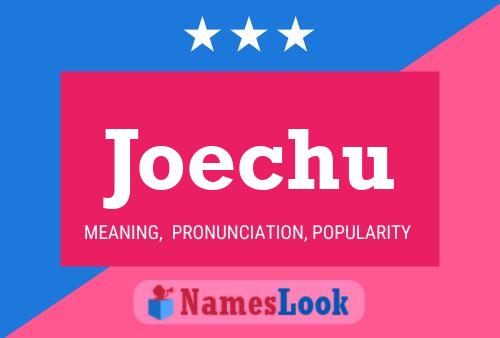 Joechu Name Poster