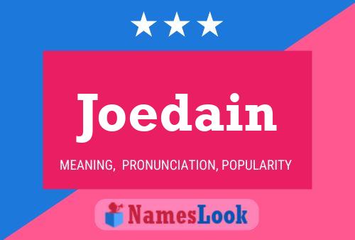 Joedain Name Poster