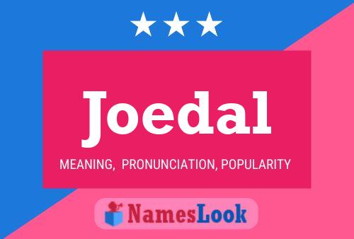 Joedal Name Poster