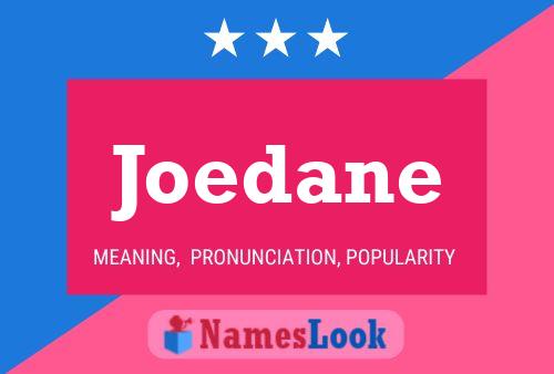 Joedane Name Poster