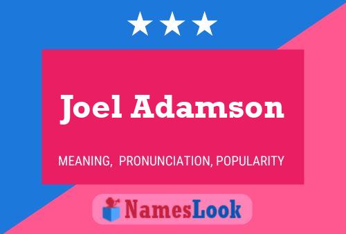 Joel Adamson Name Poster