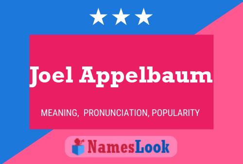 Joel Appelbaum Name Poster