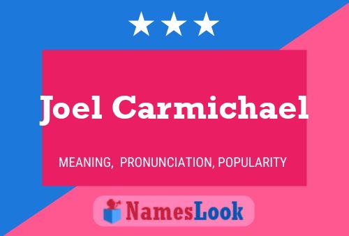 Joel Carmichael Name Poster