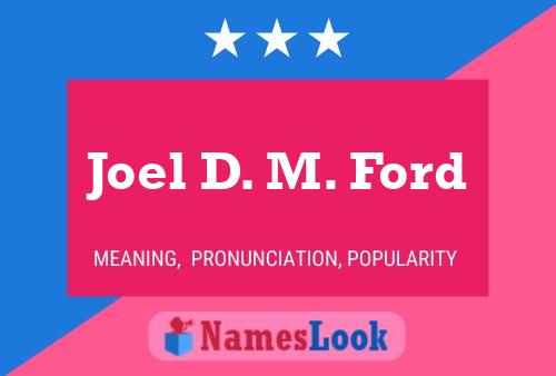 Joel D. M. Ford Name Poster