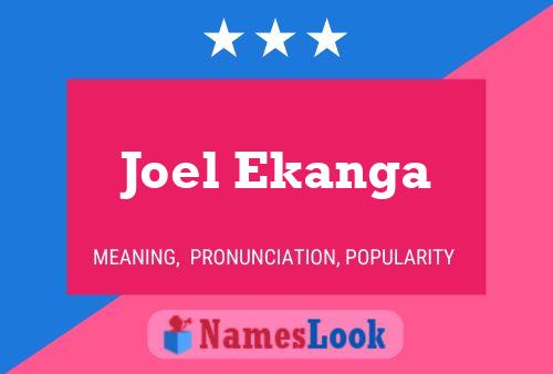 Joel Ekanga Name Poster