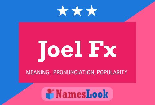 Joel Fx Name Poster