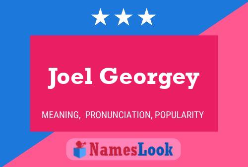 Joel Georgey Name Poster