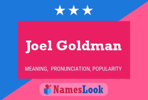 Joel Goldman Name Poster