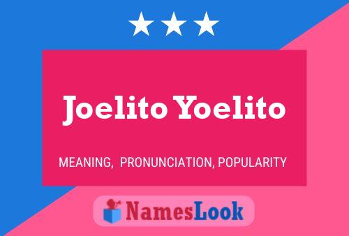 Joelito Yoelito Name Poster