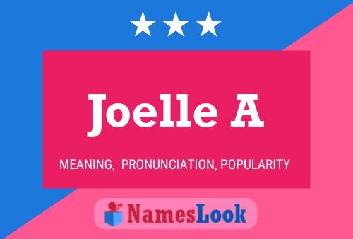 Joelle A Name Poster