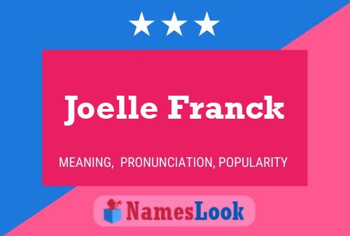 Joelle Franck Name Poster