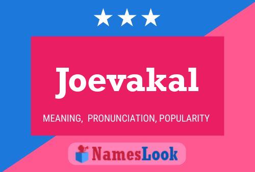 Joevakal Name Poster