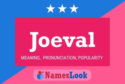 Joeval Name Poster