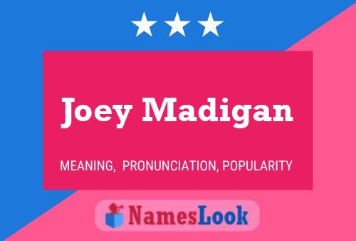 Joey Madigan Name Poster