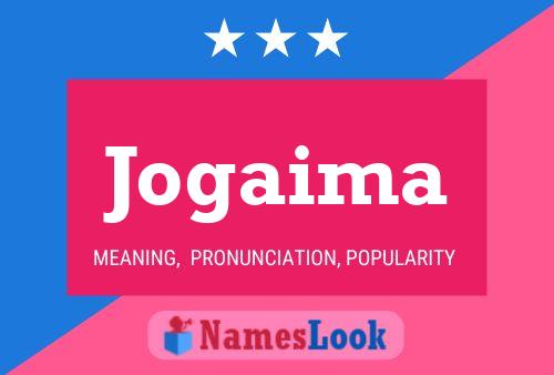 Jogaima Name Poster