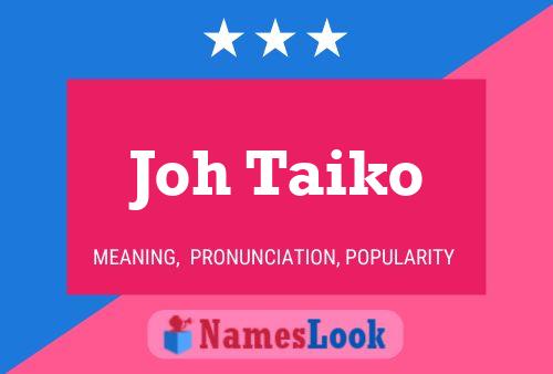 Joh Taiko Name Poster