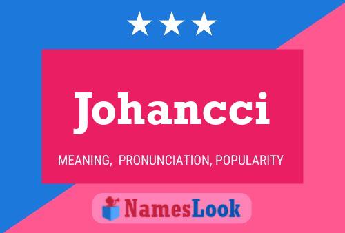 Johancci Name Poster