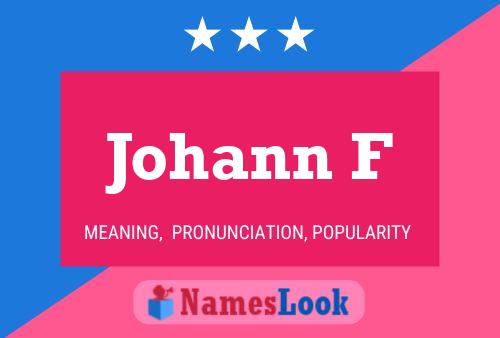 Johann F Name Poster