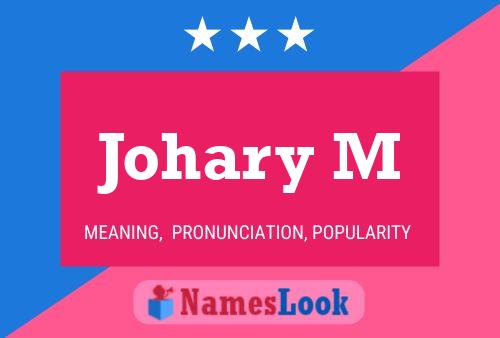 Johary M Name Poster