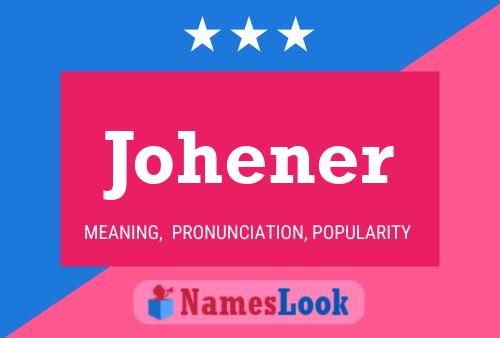 Johener Name Poster