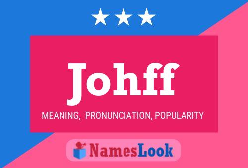 Johff Name Poster