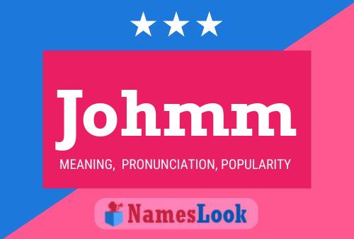 Johmm Name Poster