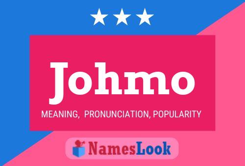 Johmo Name Poster