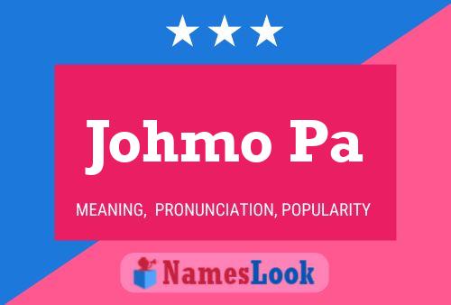 Johmo Pa Name Poster