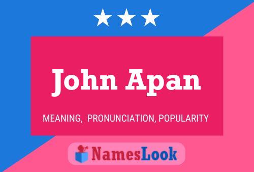 John Apan Name Poster