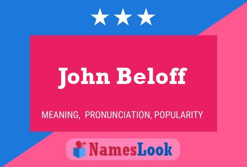 John Beloff Name Poster