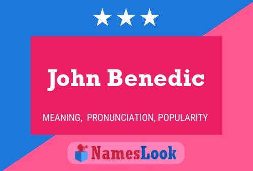 John Benedic Name Poster