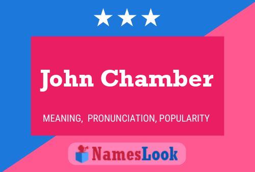 John Chamber Name Poster