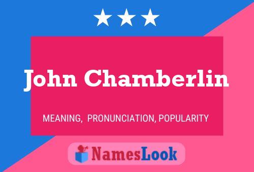 John Chamberlin Name Poster