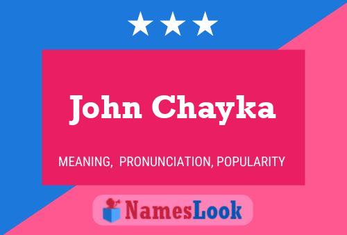 John Chayka Name Poster