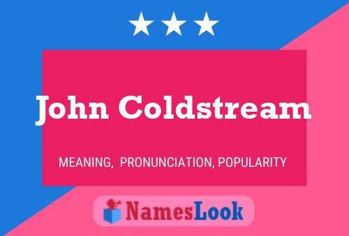 John Coldstream Name Poster