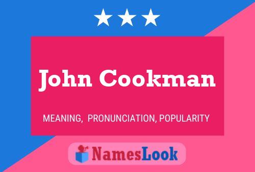 John Cookman Name Poster