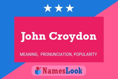 John Croydon Name Poster