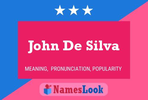 John De Silva Name Poster