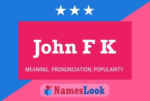 John F K Name Poster