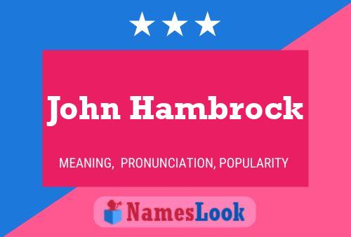 John Hambrock Name Poster