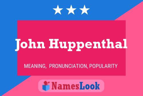 John Huppenthal Name Poster