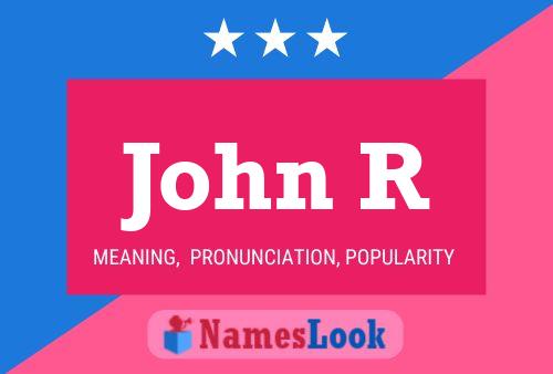 John R Name Poster