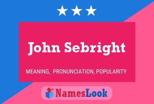 John Sebright Name Poster